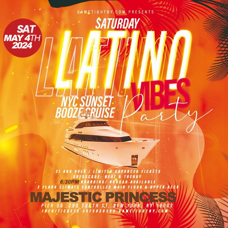 NYC Latin Vibes™ Saturday Sunset Majestic Princess Yacht Party Cruise 2024