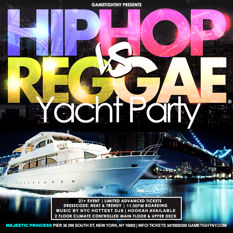 Friday NYC HipHop vs. Reggae® Booze Cruise Majestic Yacht party Pier 36